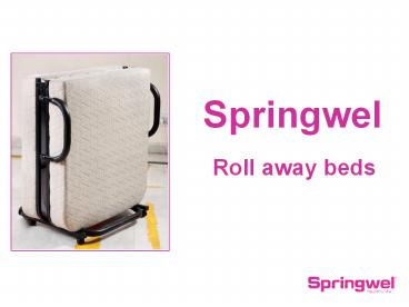 Roll Away Beds - Springwel