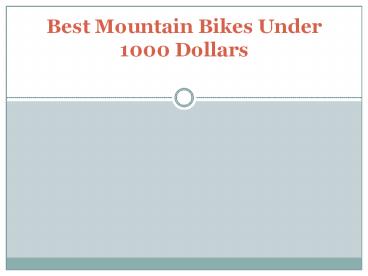 Best Mountain Bikes Under 1000 Dollars (1)