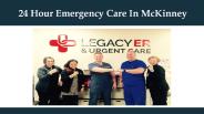 24 Hour Emergency Care In McKinney