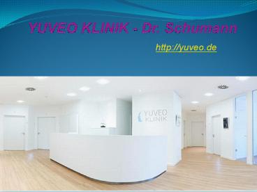 YUVEO KLINIK - Dr. Schumann - Yuveo.de