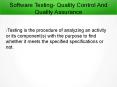 Software testing  quality control and quality assurance Tutorial PowerPoint PPT Presentation