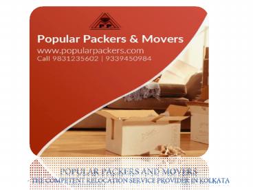 Popular Packers and Movers- the competent relocation service provider in Kolkata