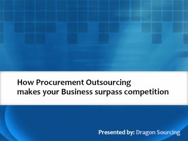 How procurement outsourcing benefits in competition