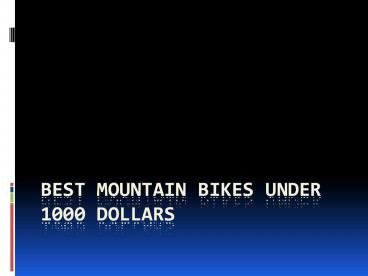 Best Mountain Bikes Under 1000 Dollars (3)