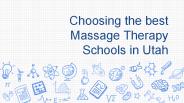 Choosing the best Massage Therapy Schools in Utah