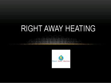 Right Away Heating