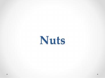 Nuts