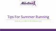 Tips for summer running PowerPoint PPT Presentation