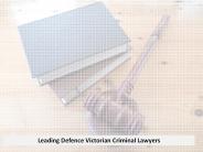 Leading Defence Victorian Criminal Lawyers