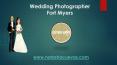 Wedding Photographer Fort Myers PowerPoint PPT Presentation