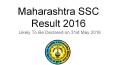 Maharashtra SSC Result 2016 Likely To Be Declared on 31st May PowerPoint PPT Presentation