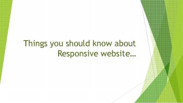 Things you should know about Responsive website