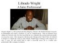 Librado Wright- A Sales Professional PowerPoint PPT Presentation
