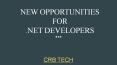 New Opportunities For Dotnet Developers -  CRB Tech PowerPoint PPT Presentation