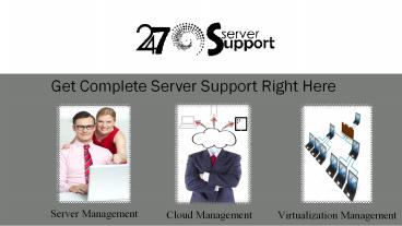Get Hold Of Your Server With Server Management Services -24x7