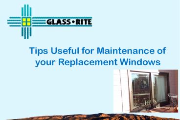 Tips Useful for Maintenance of your Replacement Windows