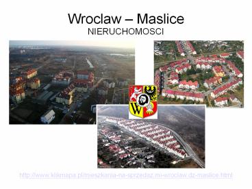 Wrocław, Maślice - nieruchomości