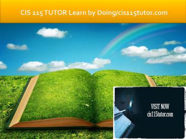 CIS 115 TUTOR Learn by Doing/cis115tutor.com