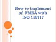 How to implement of  FMEA with ISO 14971