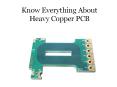 Know Everything about Heavy Copper PCB PowerPoint PPT Presentation