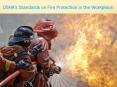 OSHA’s Standards on Fire Protection in the Workplace PowerPoint PPT Presentation
