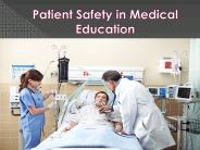 Patient Safety in Medical Education