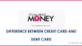 Difference between Credit Card and Debit Card PowerPoint PPT Presentation