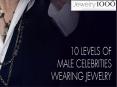 10 Levels Of Male Celebrities Wearing Jewelry PowerPoint PPT Presentation