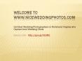Get Best Wedding Photographers in Richmond Virginia who Capture best Wedding Shots PowerPoint PPT Presentation