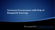 Garments Procurement with Help of Bangadesh Sourcing