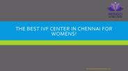 Looking for Best IVF center in chennai ? (1)
