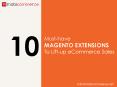 10 Must Have Magento Extensions to Lift Up eCommerce Sales PowerPoint PPT Presentation