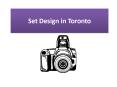 Set design in Toronto (1) PowerPoint PPT Presentation