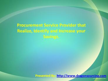 Procurement Service Provider that Realize, Identify & Increase your Savings.