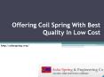 Offering Coil Spring With Best Quality In Low Cost PowerPoint PPT Presentation