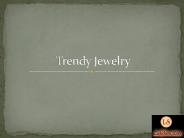 Trendy Jewelry