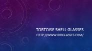 Tortoise Shell Glasses