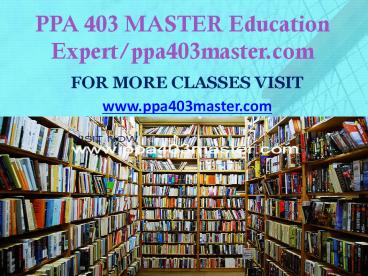 PPA 403 MASTER Education Expert/ppa403master.com