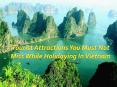 Tourist Attractions You Must Not Miss While Holidaying In Vietnam PowerPoint PPT Presentation