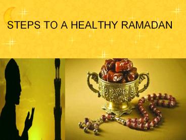 Steps to a Healthy Ramadan