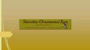 Shoreline Ornamental Iron