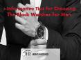  3-Informative Tips for Choosing The Black Watches For Men