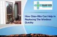 How Glass-Rite Can Help In Replacing The Windows Quickly