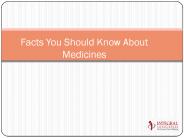 Facts you should know about medicine