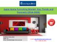 2016-2020 Japan Home Furnishing Market Trends & Forecasts PowerPoint PPT Presentation