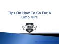 Tips On How To Go For A Limo Hire