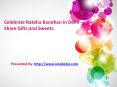 Celebrate Raksha Bandhan in Delhi – Share Gifts and Sweets. PowerPoint PPT Presentation
