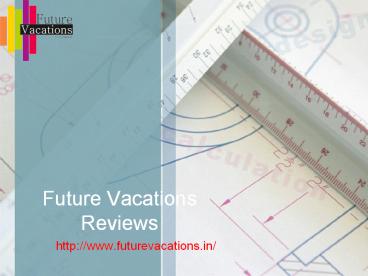 Future vacations Reviews/ Future vacations jayanagar bangalore
