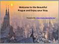 Welcome to the Beautiful Prague and Enjoy your Stay. PowerPoint PPT Presentation