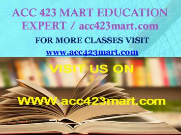 ACC 423 MART TEACHING EFFECTIVELY / acc423mart.com